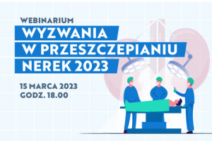 Wyzwania w przeszczepianiu nerek 2023